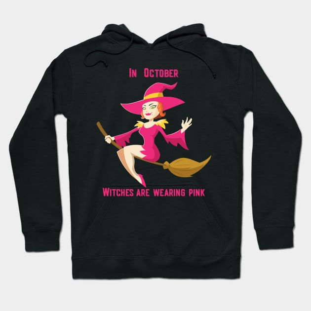 In October Witches Are Wearing Pink Hoodie by trendybestgift